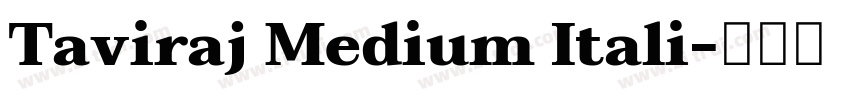 Taviraj Medium Itali字体转换